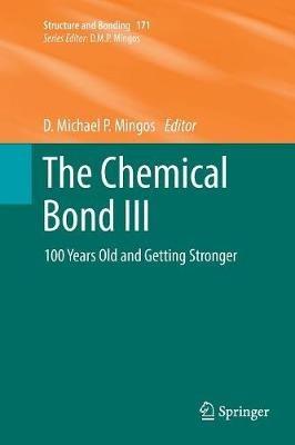 The Chemical Bond III: 100 years old and getting stronger - cover