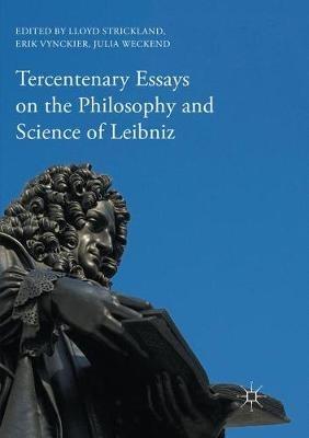 Tercentenary Essays on the Philosophy and Science of Leibniz - cover