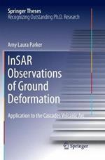InSAR Observations of Ground Deformation: Application to the Cascades Volcanic Arc
