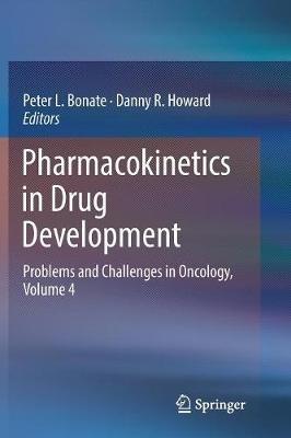 Pharmacokinetics in Drug Development: Problems and Challenges in Oncology, Volume 4 - cover