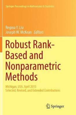 Robust Rank-Based and Nonparametric Methods: Michigan, USA, April 2015: Selected, Revised, and Extended Contributions - cover