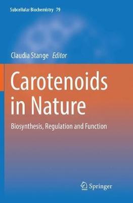 Carotenoids in Nature: Biosynthesis, Regulation and Function - cover