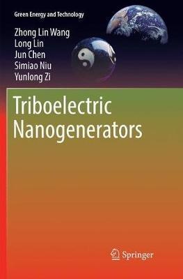 Triboelectric Nanogenerators - Zhong Lin Wang,Long Lin,Jun Chen - cover