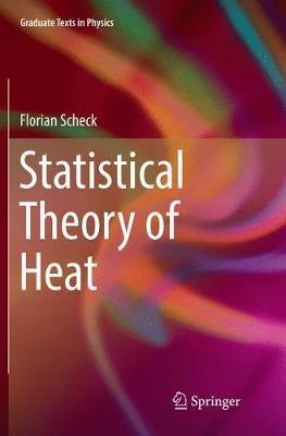 Statistical Theory of Heat - Florian Scheck - cover