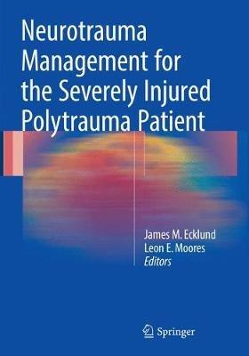 Neurotrauma Management for the Severely Injured Polytrauma Patient - cover