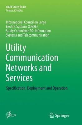 Utility Communication Networks and Services: Specification, Deployment and Operation - cover