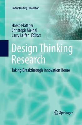 Design Thinking Research: Taking Breakthrough Innovation Home - cover