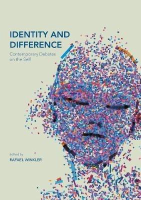 Identity and Difference: Contemporary Debates on the Self - cover
