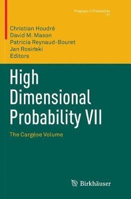 High Dimensional Probability VII: The Cargèse Volume - cover