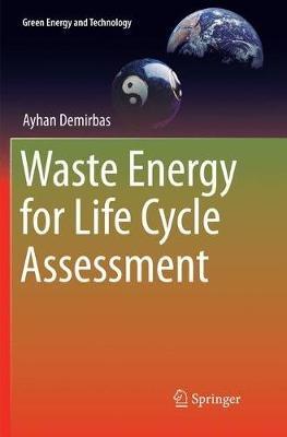 Waste Energy for Life Cycle Assessment - Ayhan Demirbas - cover