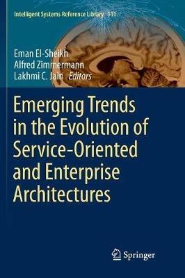Emerging Trends in the Evolution of Service-Oriented and Enterprise Architectures - cover