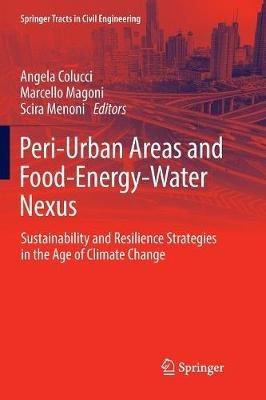 Peri-Urban Areas and Food-Energy-Water Nexus: Sustainability and Resilience Strategies in the Age of Climate Change - cover