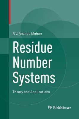 Residue Number Systems: Theory and Applications - P.V. Ananda Mohan - cover