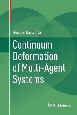 Continuum Deformation of Multi-Agent Systems - Hossein Rastgoftar - cover