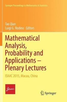Mathematical Analysis, Probability and Applications – Plenary Lectures: ISAAC 2015, Macau, China - cover