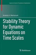Stability Theory for Dynamic Equations on Time Scales