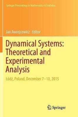 Dynamical Systems: Theoretical and Experimental Analysis: Lódz, Poland, December 7-10, 2015 - cover