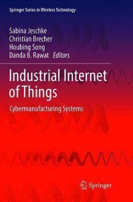 Industrial Internet of Things: Cybermanufacturing Systems - cover