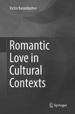 Romantic Love in Cultural Contexts