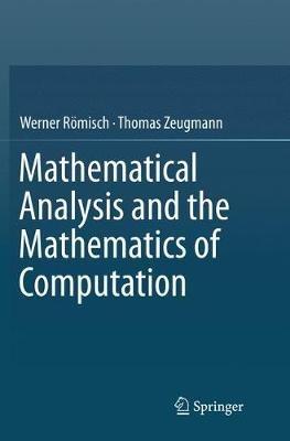 Mathematical Analysis and the Mathematics of Computation - Werner Römisch,Thomas Zeugmann - cover