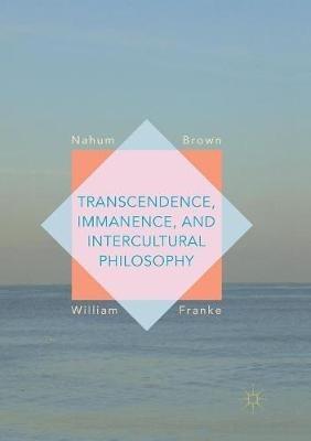 Transcendence, Immanence, and Intercultural Philosophy - cover