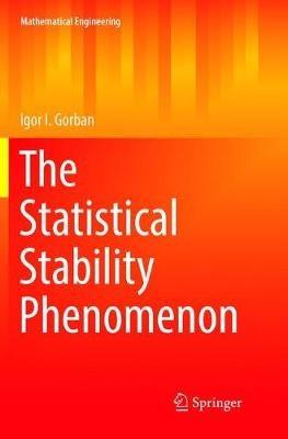The Statistical Stability Phenomenon - Igor I. Gorban - cover