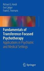 Fundamentals of Transference-Focused Psychotherapy: Applications in Psychiatric and Medical Settings