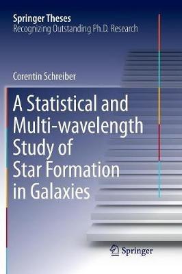 A Statistical and Multi-wavelength Study of Star Formation in Galaxies - Corentin Schreiber - cover