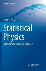 Statistical Physics: A Prelude and Fugue for Engineers