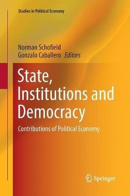 State, Institutions and Democracy: Contributions of Political Economy - cover