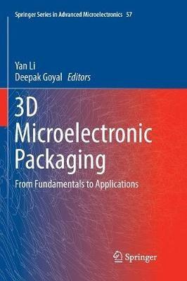3D Microelectronic Packaging: From Fundamentals to Applications - cover