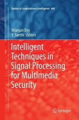 Intelligent Techniques in Signal Processing for Multimedia Security - cover