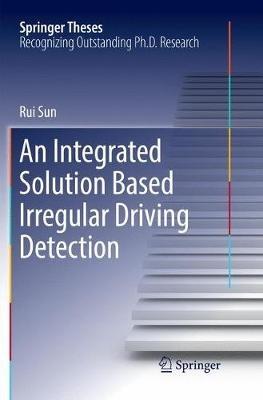 An Integrated Solution Based Irregular Driving Detection - Rui Sun - cover