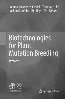 Biotechnologies for Plant Mutation Breeding: Protocols - cover
