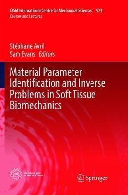 Material Parameter Identification and Inverse Problems in Soft Tissue Biomechanics - cover
