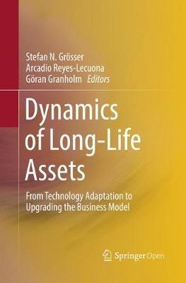 Dynamics of Long-Life Assets: From Technology Adaptation to Upgrading the Business Model - cover