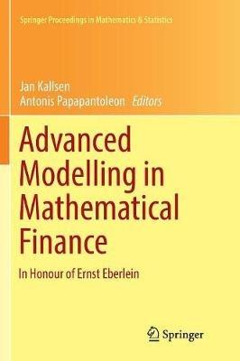 Advanced Modelling in Mathematical Finance: In Honour of Ernst Eberlein - cover