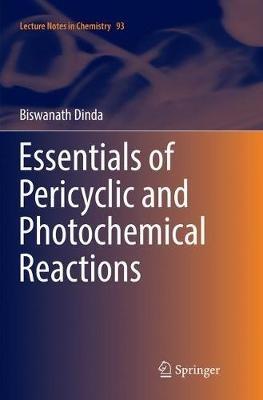 Essentials of Pericyclic and Photochemical Reactions - Biswanath Dinda - cover