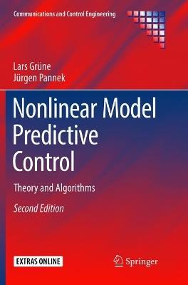 Nonlinear Model Predictive Control: Theory and Algorithms - Lars Grune,Jurgen Pannek - cover