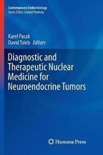 Diagnostic and Therapeutic Nuclear Medicine for Neuroendocrine Tumors