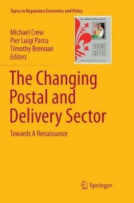 The Changing Postal and Delivery Sector: Towards A Renaissance - cover