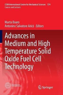 Advances in Medium and High Temperature Solid Oxide Fuel Cell Technology - cover