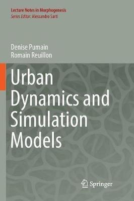 Urban Dynamics and Simulation Models - Denise Pumain,Romain Reuillon - cover