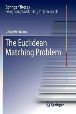 The Euclidean Matching Problem - Gabriele Sicuro - cover