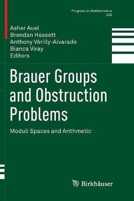 Brauer Groups and Obstruction Problems: Moduli Spaces and Arithmetic - cover