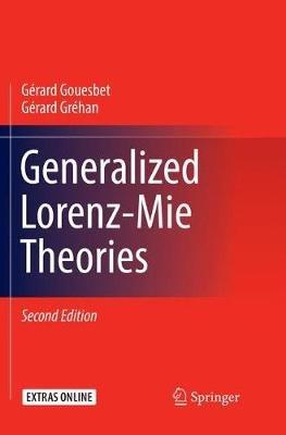 Generalized Lorenz-Mie Theories - Gérard Gouesbet,Gérard Gréhan - cover
