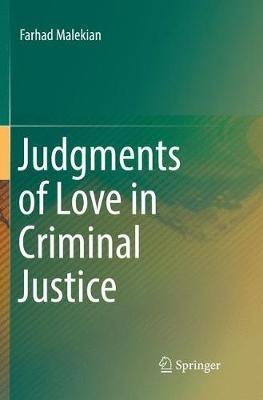 Judgments of Love in Criminal Justice - Farhad Malekian - cover