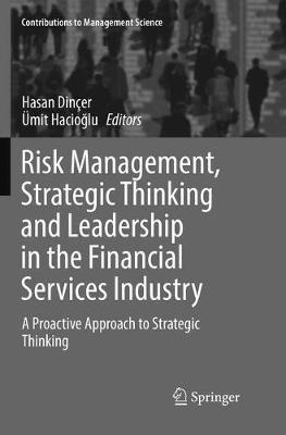 Risk Management, Strategic Thinking and Leadership in the Financial Services Industry: A Proactive Approach to Strategic Thinking - cover