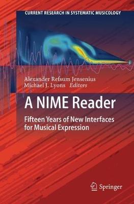 A NIME Reader: Fifteen Years of New Interfaces for Musical Expression - cover