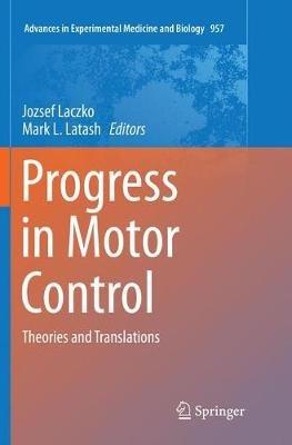 Progress in Motor Control: Theories and Translations - cover